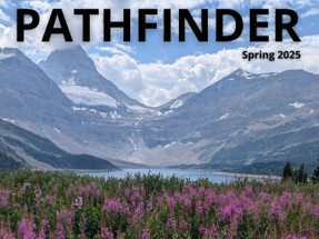 Pathfinder Newsletter Spring 2025